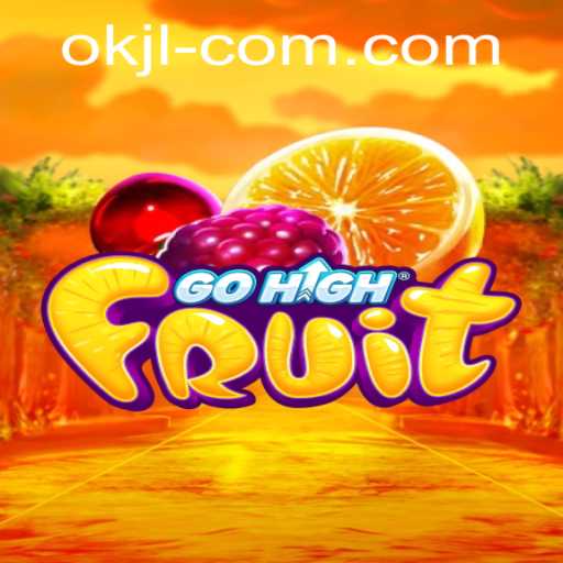 Explore the Exciting World of GoHighFruit - A New Gaming Sensation
